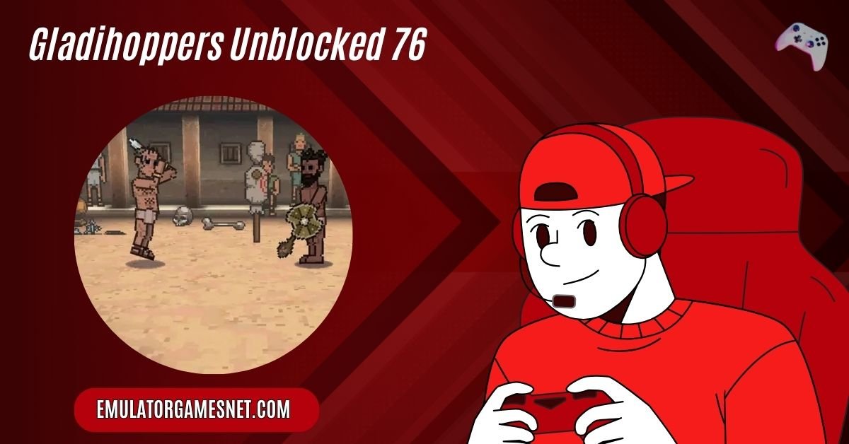 Gladihoppers Unblocked 76